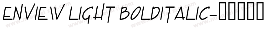 Enview Light BoldItalic字体转换